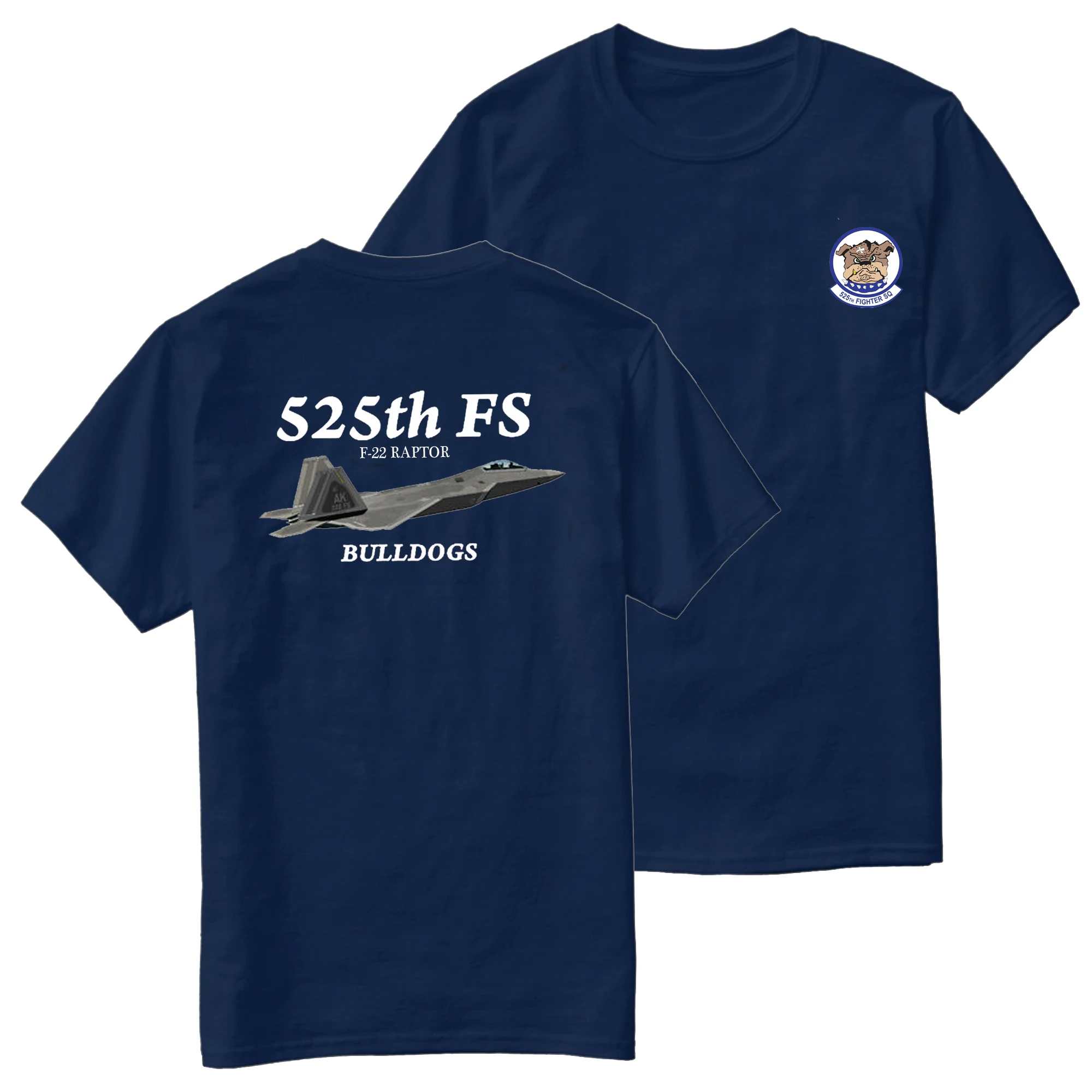 525th FS Bulldogs Squadron F-22 Raptor Stealth Fighter T-Shirt 100% Cotton O-Neck Short Sleeve Casual Mens T-shirt Size S-3XL