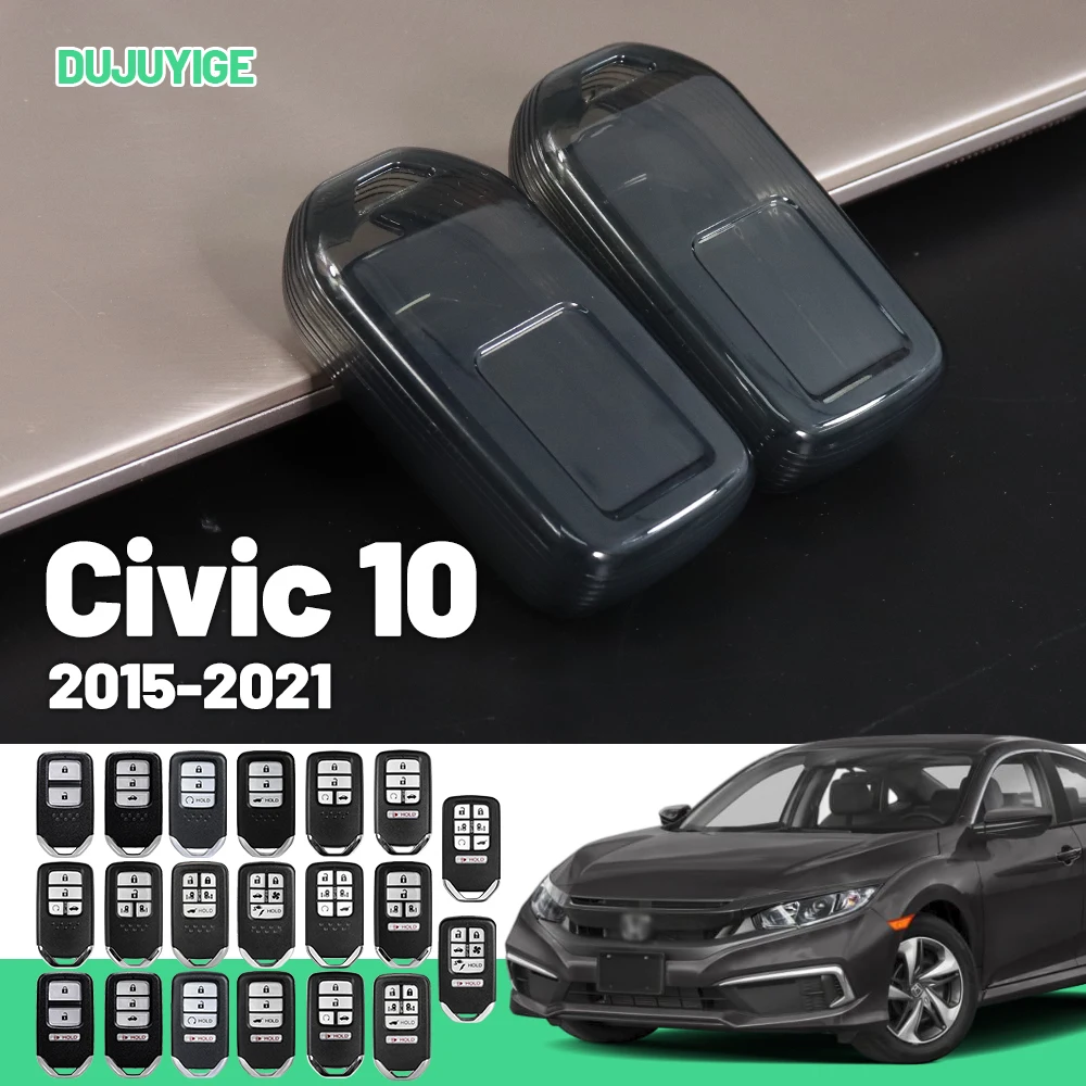 

Прозрачный чехол для ключей из ТПУ для Honda Civic 10 2015-2021, защитный чехол для ключей, аксессуары для авто 2016 2017 2018 2019 2020