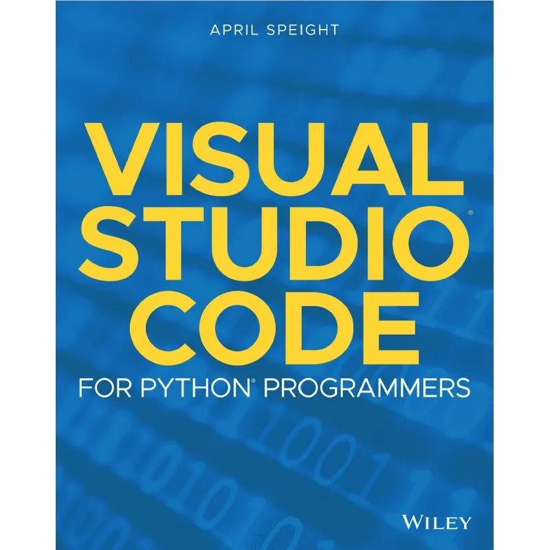 Visual Studio Code For Python Programmers (April Speight)