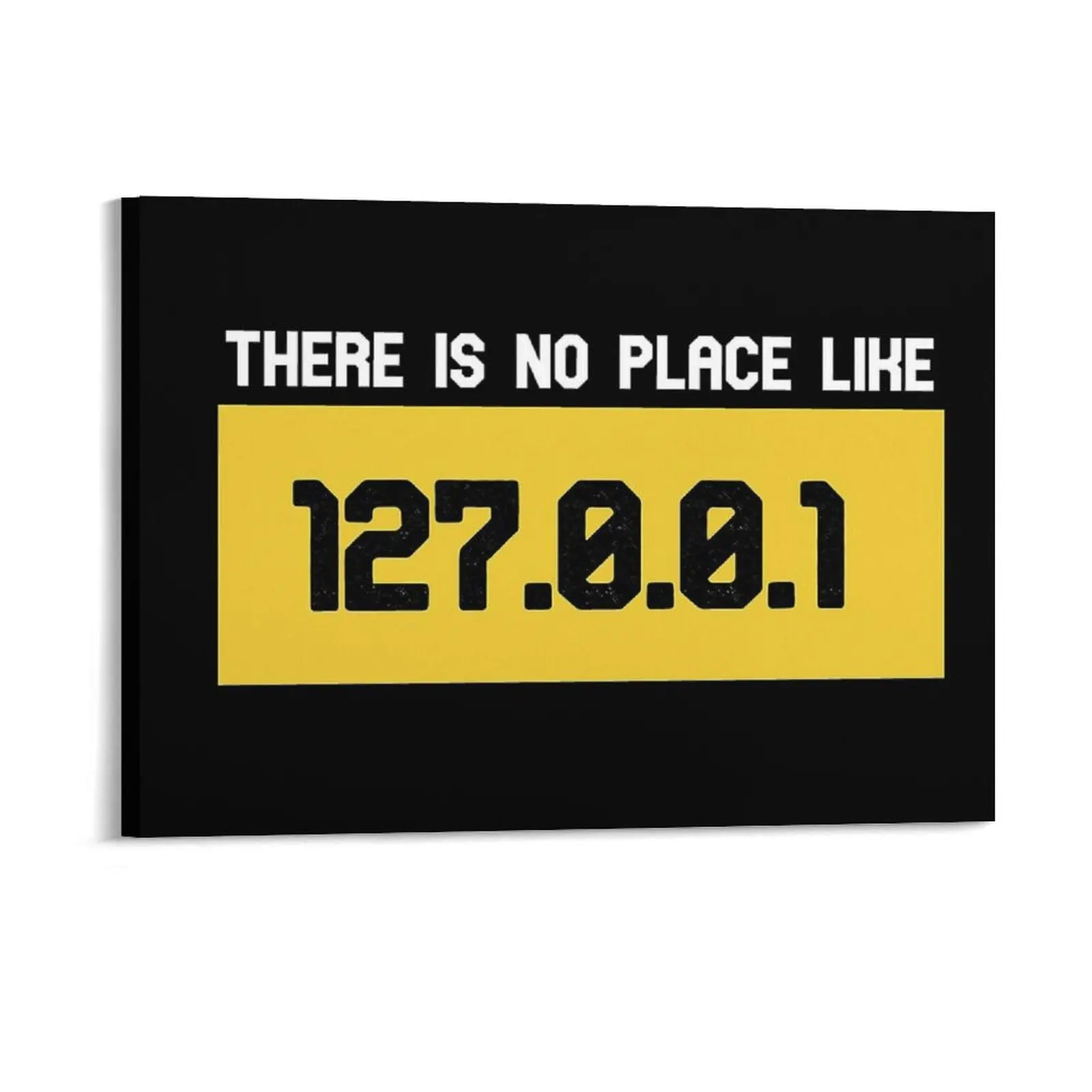 

Programming Joke There Is No Place Like 127 0 0 1 Canvas Painting Living Room Pub Garage Designs Framed Wall Paintings