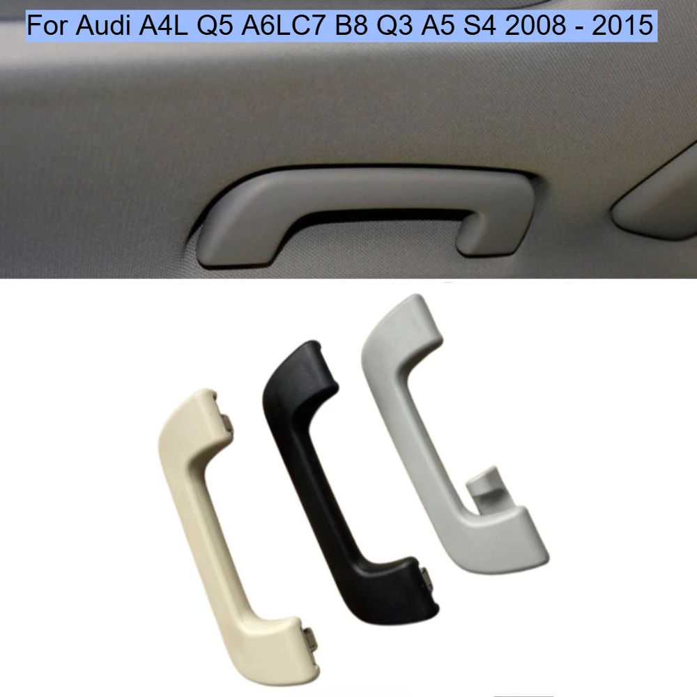 Car Roof Handle For Audi A4L Q5 A6LC7 B8 Q3 A5 S4 2008 - 2015 Car Handlebar Handlebar Black Beige Grey OE:8K0857607,8K0857608