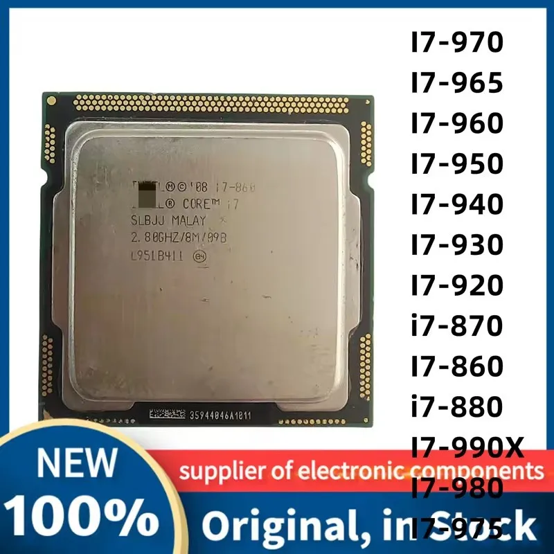 

I7-860 i7-870 i7-880 I7-920 I7-930 I7-940 I7-950 I7-960 I7-965 I7-970 I7-975 I7-980X I7-990X W5580 W5590 W3670 W3680 W3690 CPU