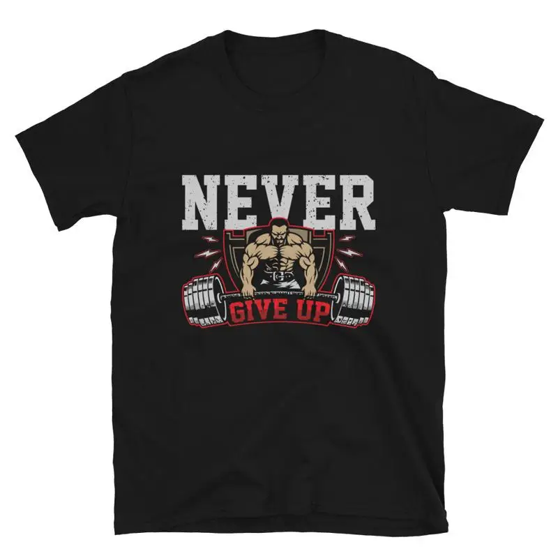 NEVER GIVE UP Powerlift Culturismo Gimnasio Fitness Camiseta muscular