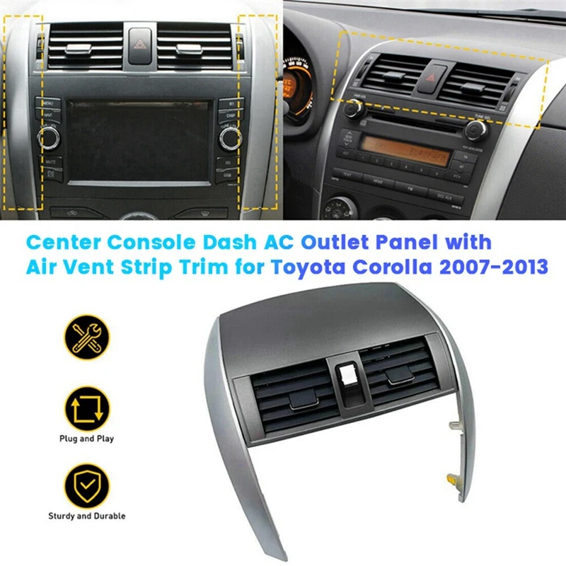 

Car Center Console Dash A/C Outlet Panel With Air Vent Strip Trim For Toyota Corolla 2007-2013 5567002160 55663-02060