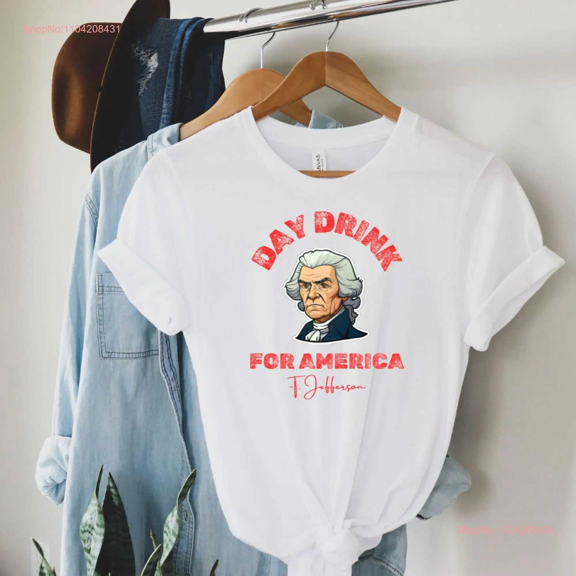 Day Drink for America T shirt July 4th Jefferson Funny Fourth of Soft Cotton Crewneck long or short sleeves