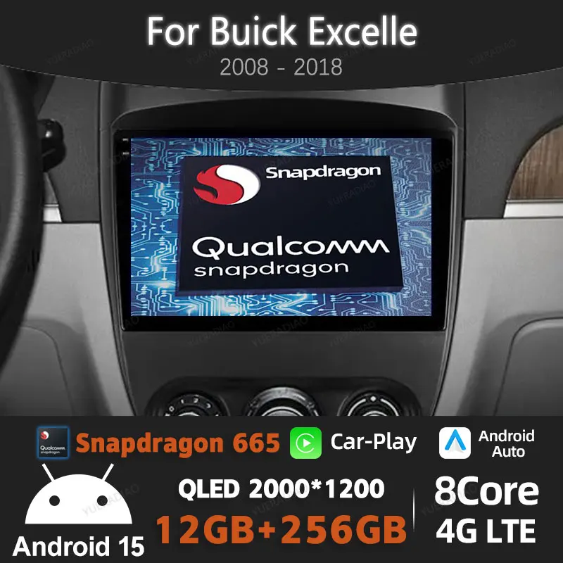 

Android 15 Car Radio For Buick Excelle 2008 - 2018 Multimedia Video Player 2DIN 4G LTE 5G WIFI GPS NAVI BT Qualcomm QLED Stereo