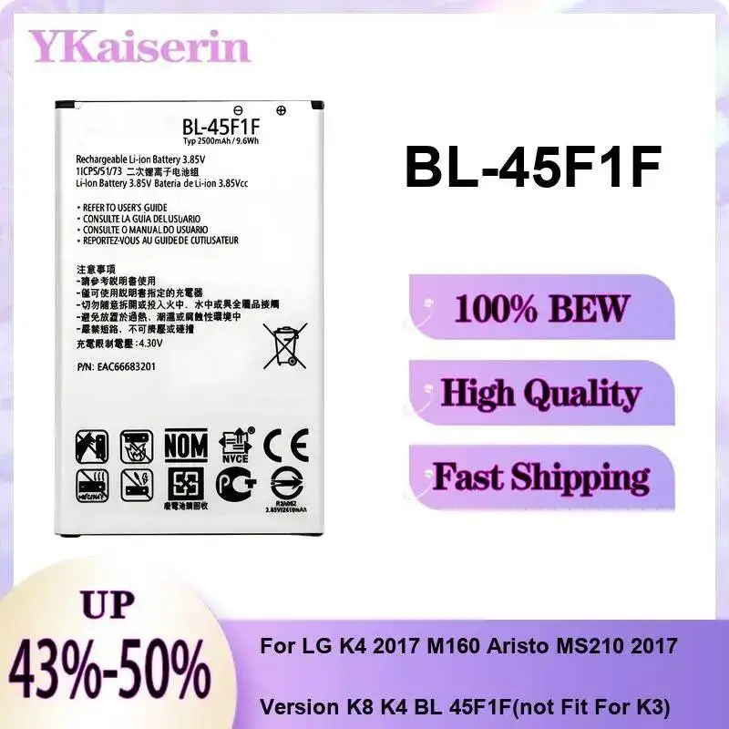 

For LG K4 2017 M160 Aristo MS210 Version K8 BL 45F1F Not Fit K3 2410Mah High-Capacity Mobile Phone Battery BL-45F1F