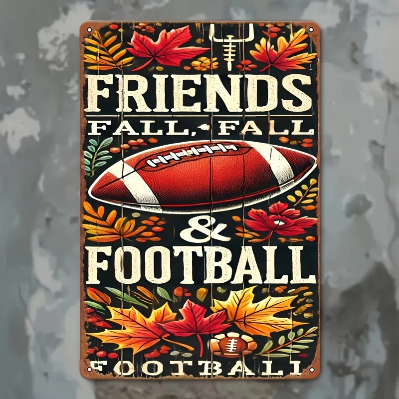 Vintage Football & Friendship Metal Tin Sign - , Retro Iron Wall Art with Autumn Leaves Design, Easy to Install for H