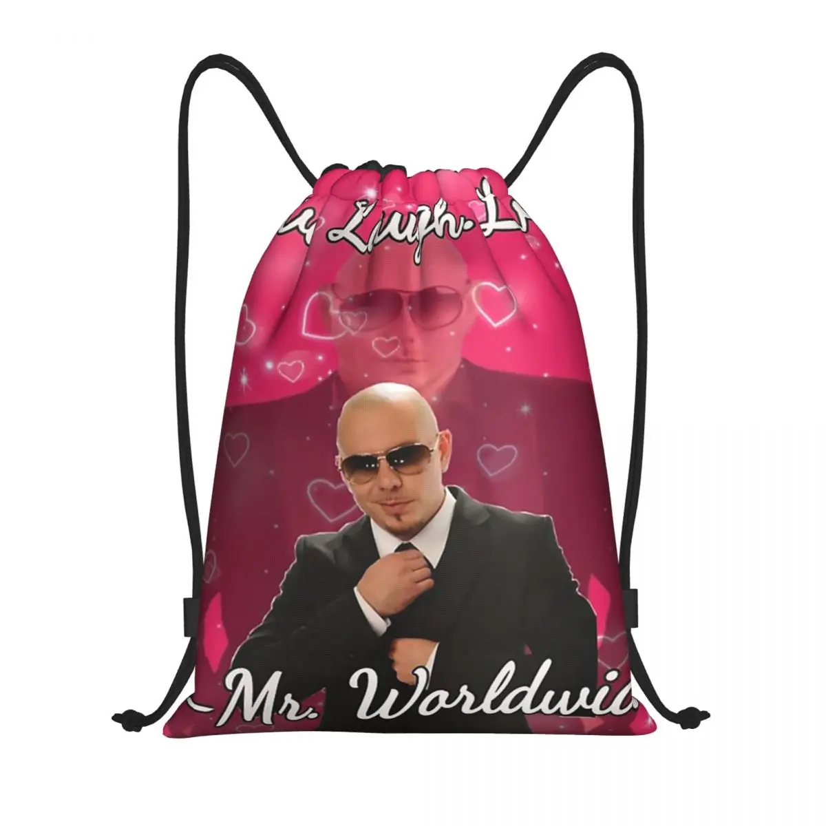 Mr. World Rapper Pitbull Says Drawstring Backpack Women Men Gym Sport Sackpack Portable To Live Laugh Love Shopping Bag Sack