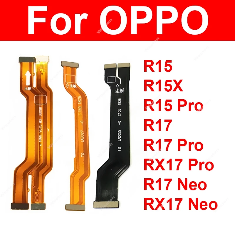 LCD Mainboard Flex Cable For OPPO R15 R15X R17 RX17 Neo Pro LCD Motherboard Flex Cable Connector Repair Parts