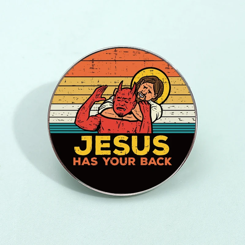 Jesus Has Your Back Clothes Collar Badge UV Printing 30mm Lapel Pins Backpack Decorative Brooches Jewelry Gift for Friends