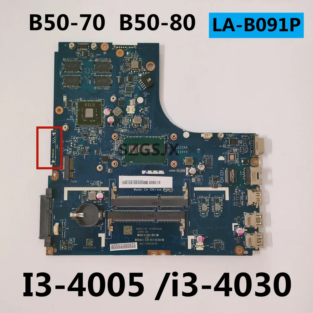 For Lenovo Ideapad  B50-70 B50-80 Laptop Motherboard   ZIWB2/ZIWB3/ZIWE1 LA-B091P  I3-4005 i3-4030 CPU  GPU 216-0867030 2GB