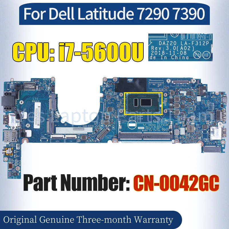 

DAZ20 LA-F312P For Dell Latitude 7290 7390 Laptop Mainboard CN-0042GC SR340 i5-7300U 100％ Tested Notebook Motherboard