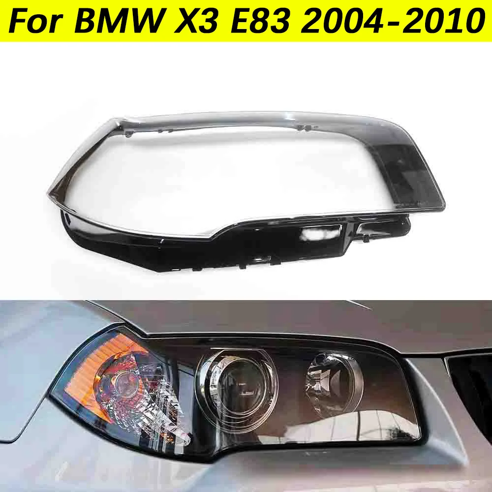 

For BMW X3 E83 2004 2005 2006 2007 2008 2009 2010 Car Front Headlights Lens Cover Headlamp Glass Lamp Shell Replace Lampshade