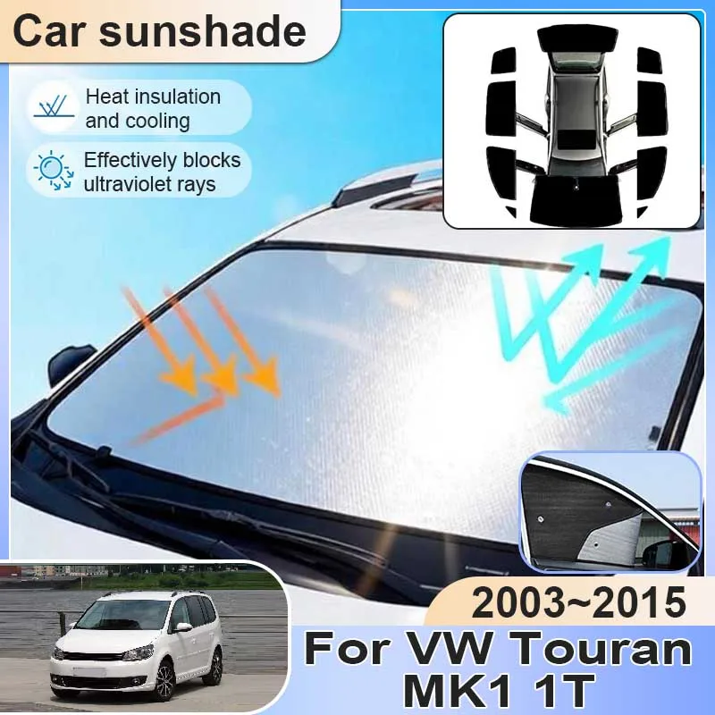 

Для Volkswagen VW Touran 1T Mk1 2003~2015: Полный комплект солнцезащитных шторок для автомобиля, задние солнцезащитные экраны, защита от УФ-излучения и нагрева, аксессуары