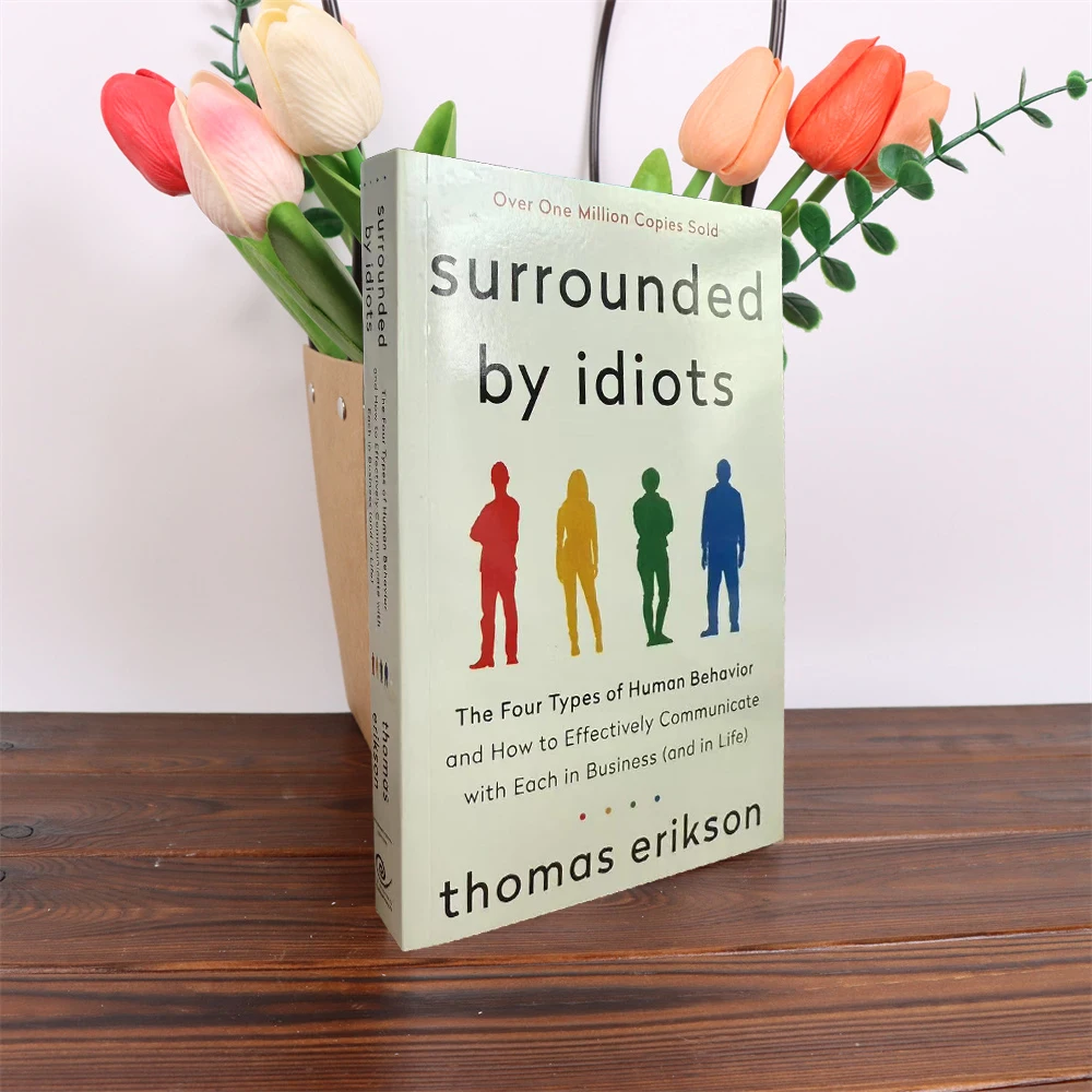 

Surrounded By Idiots The Four Types of Human Behavior By Thomas Erikson English Book Bestseller Novel