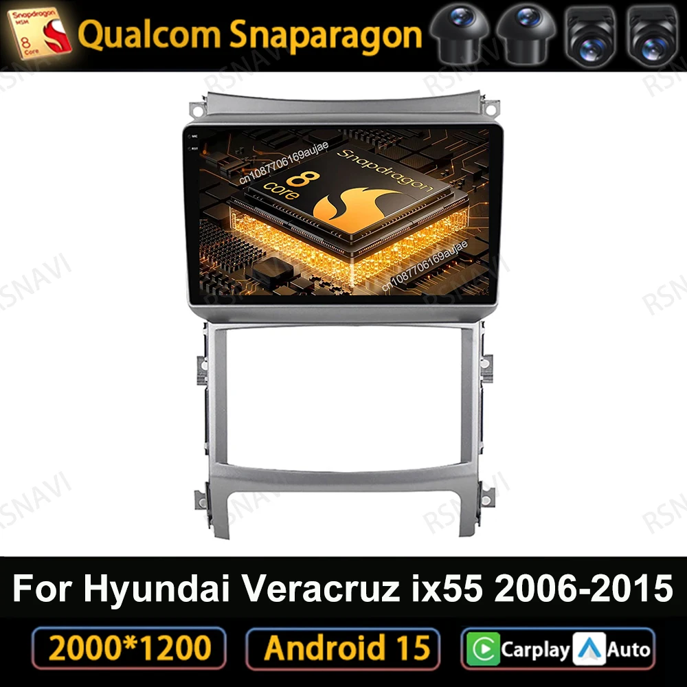 

Car Radio Android 15 For Hyundai Veracruz Ix55 2006-2015 DVD Qualcomm Wireless Carplay Auto Multimedia 4G LTE Navigation 5G WIFI
