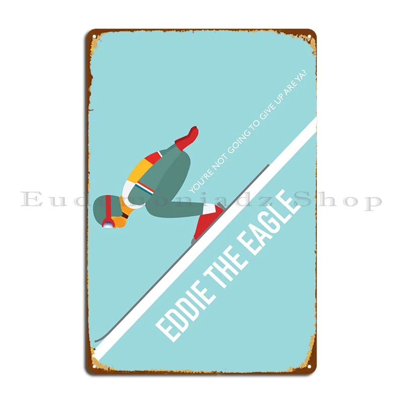 Eddie The Eagle Metal Plaque Poster Party Garage Designer Vintage Rusty Tin Sign Poster