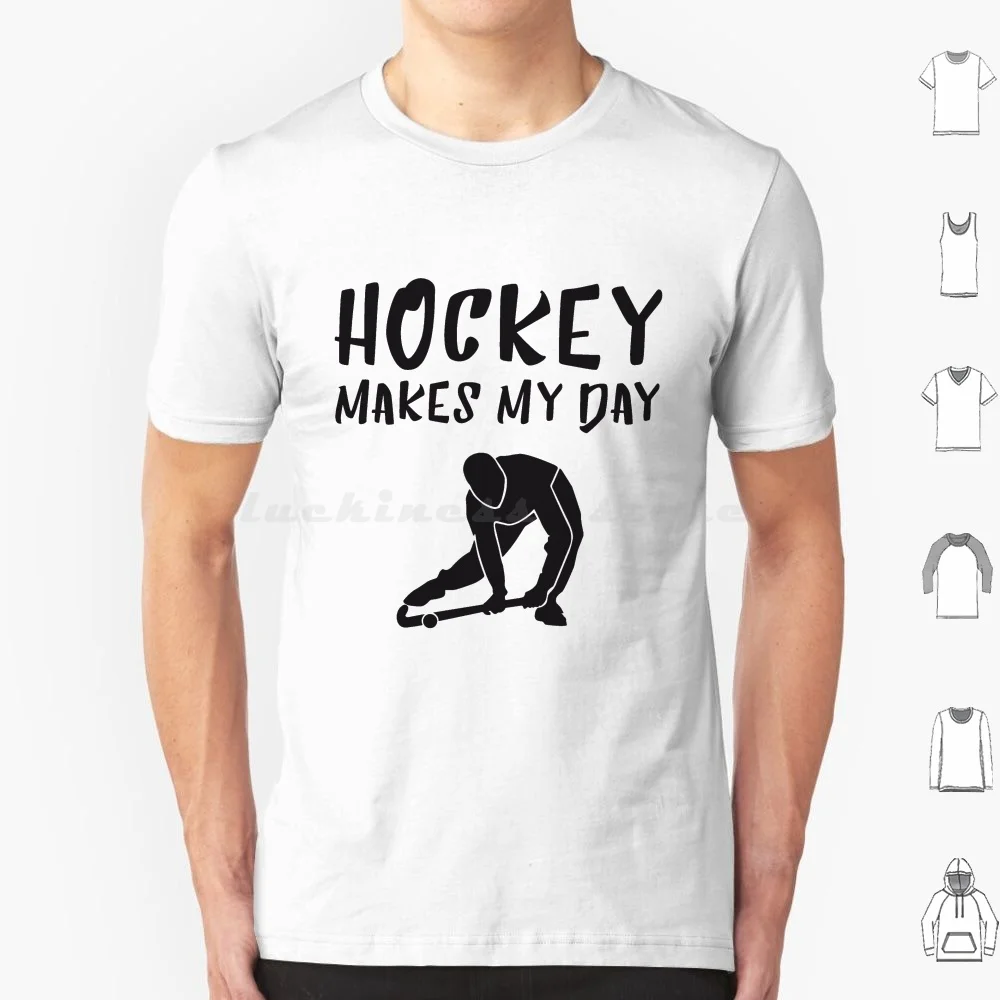 

Field Hockey Makes My Day T Shirt Cotton Men Women DIY Print Fieldhockey Pop Art Hookfreaks Hockey Makes My Day I Love Hockey