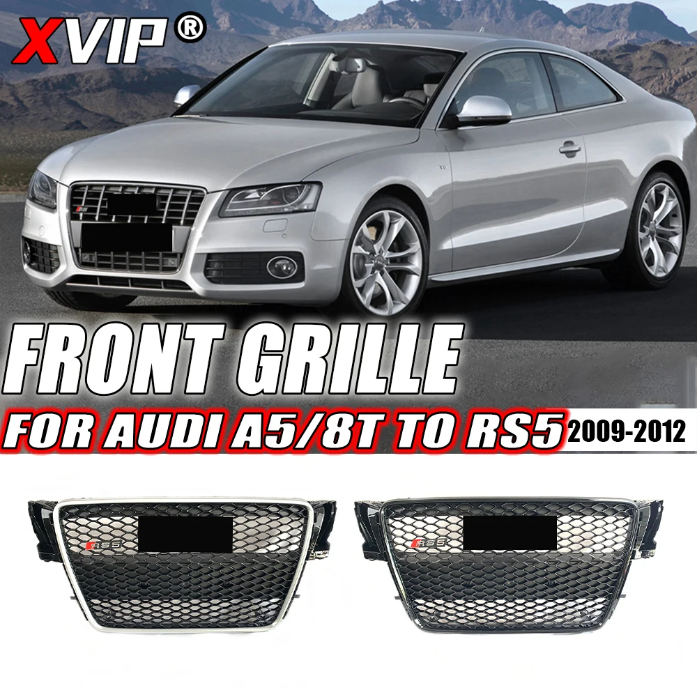 

XVIP RS Style Front Bumper Grille For Audi A5 S5 8T 2009-2012 To RS5 Style Silver And Black Grille High Quality Upper Grilles