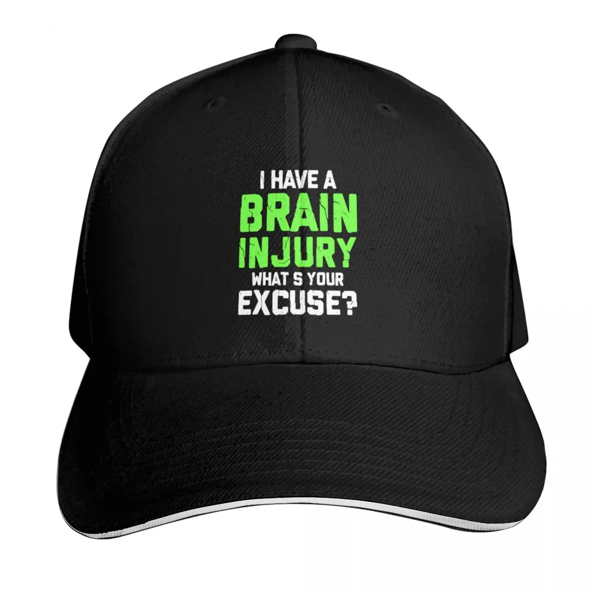 I Have A Brain Injury What's Your Excuse TBI Patient Warrior Baseball Cap Men Women Casual Summer Sport Sun Cap