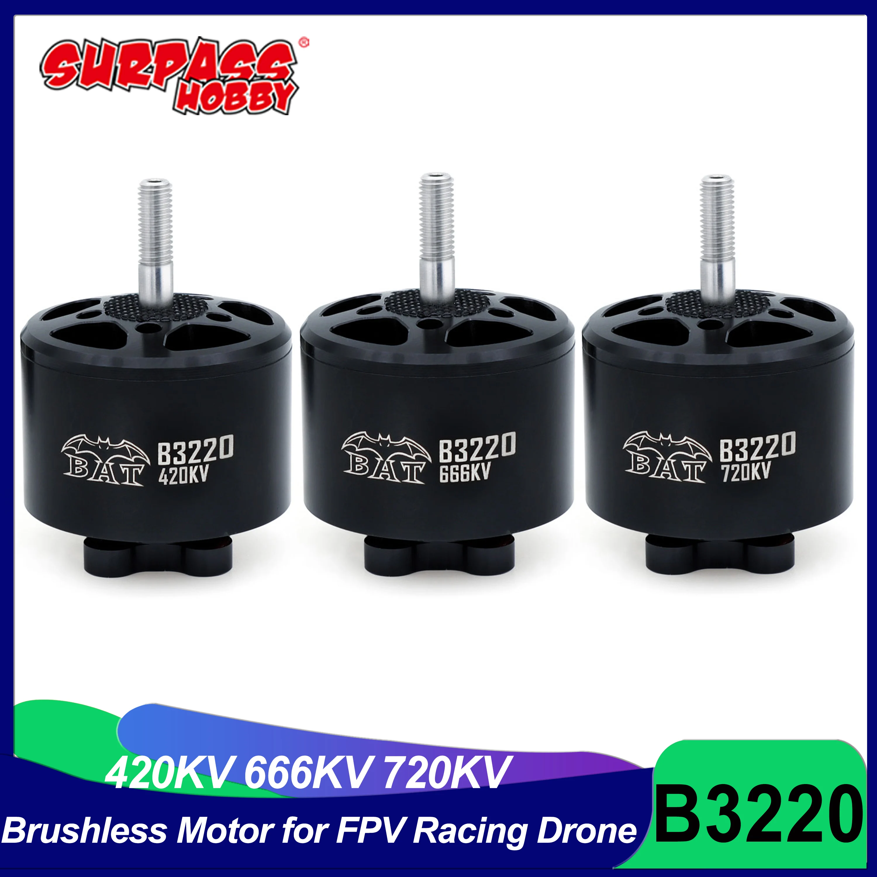 Surpass Hobby ค้างคาว B3220 420KV 666KV 720KV มอเตอร์ไร้แปรงสําหรับ 9-11 นิ้ว FPV Racing Drone RC เครื่องบิน Multicopter Freestyle ชิ้นส่วน DIY