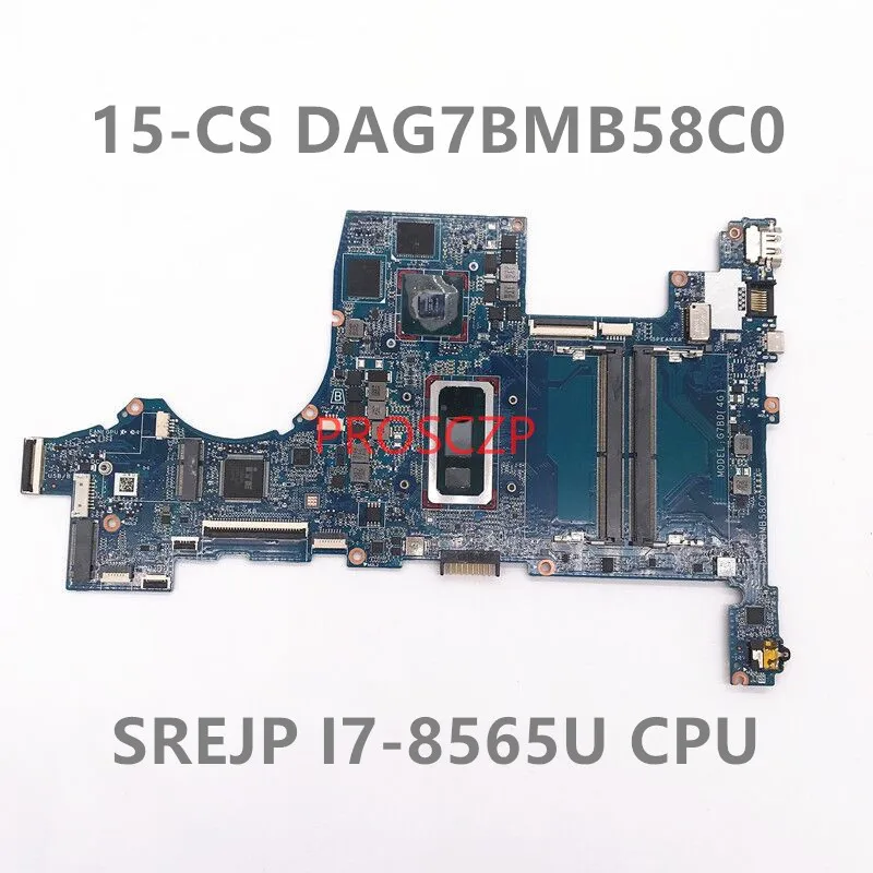 

Материнская плата для ноутбука HP 15-CS 15T-CS, материнская плата DAG7BMB58C0 с процессором SREJP I7-8565U, N17S-G2-A1 MX250 GPU, 100% хорошо работает