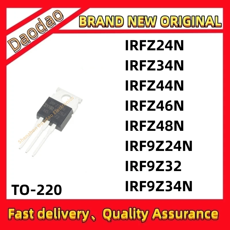 10Pcs IRFZ24N IRFZ34N IRFZ44N IRFZ46N IRFZ48N IRF9Z24N IRF9Z32 IRF9Z34N IC Chip TO-220 Field Effect Transistor FET