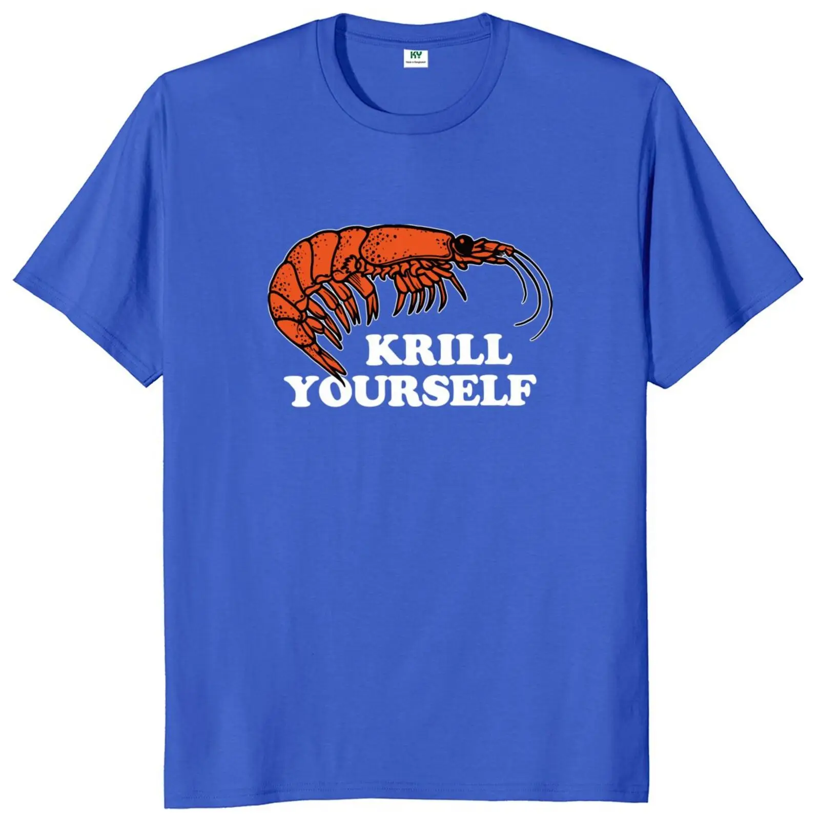 Krill Yourself T Shirt Retro Humor Slang Gift Y2k Graphic T-shirts 100% Cotton Summer Unisex Soft Tee Tops EU Size