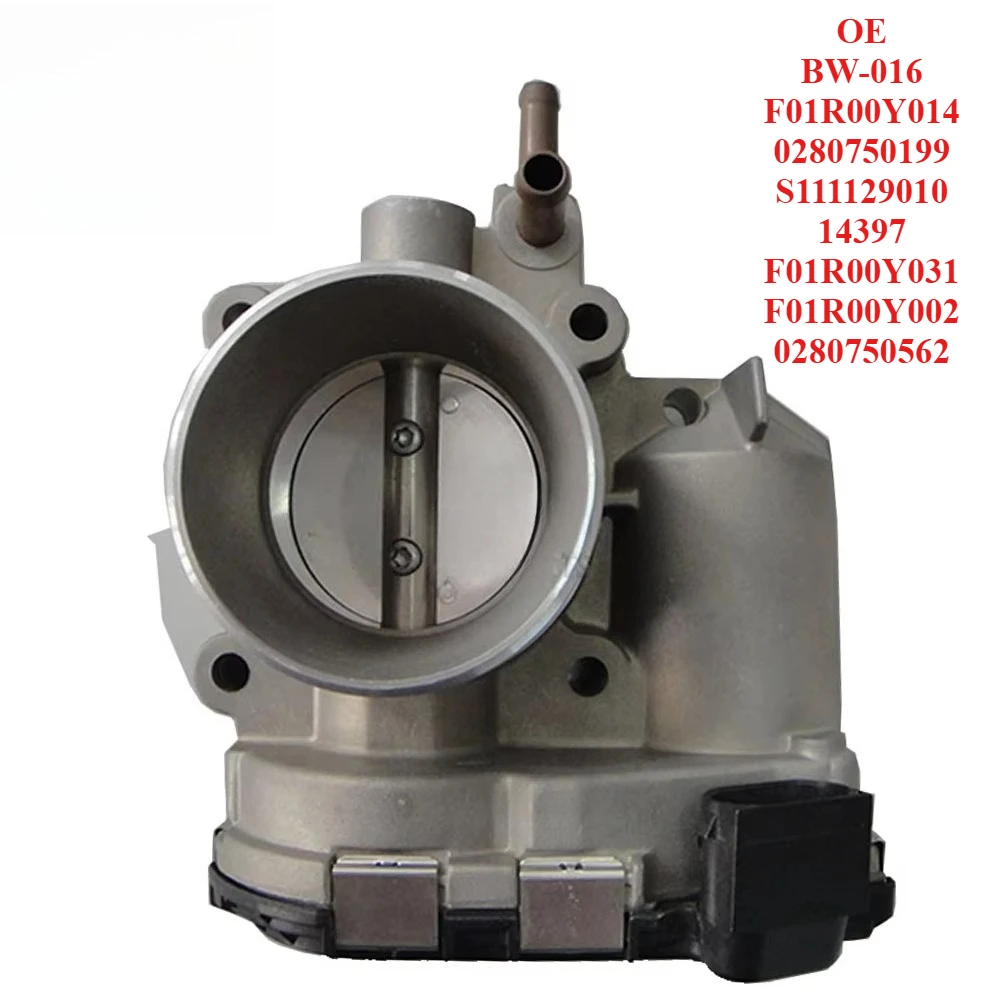 

Premium Grade Throttle Body BW-016 F01R00Y014 0280750199 S111129010 14397 F01R00Y031 F01R00Y002 0280750562
