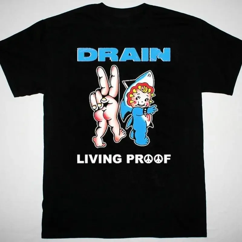 Drain Living Proof BLACK T shirt All sizes S to 45Xl TA4552