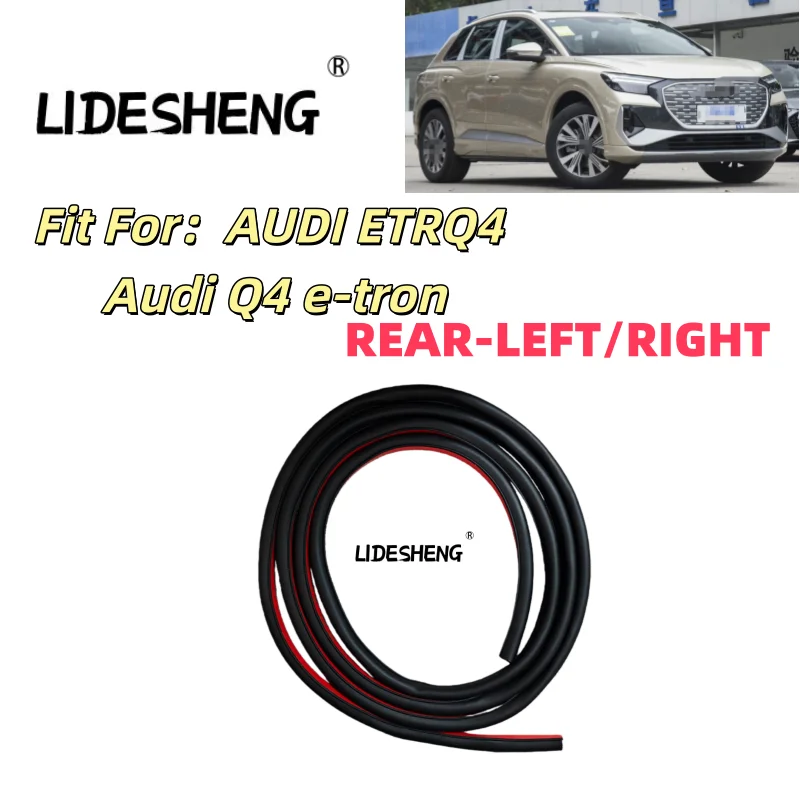 

L89G833722A L89G833721A FRONT LEFT OR RIGHT Drivers Door SEAL STRIP FOR AUDI ETRQ4 Audi Q4 e-tron