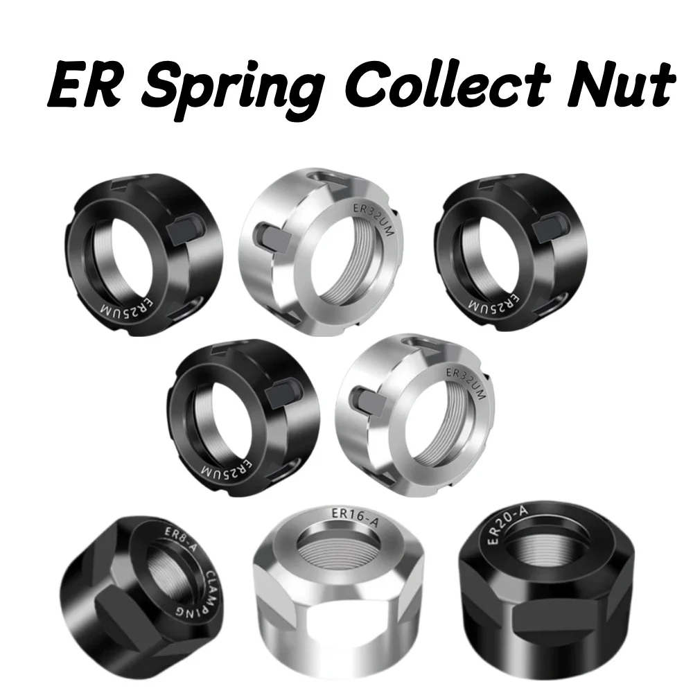 ER Nut Collet Nut ER8 ER11 ER16 ER20 ER25 ER32 A M UM NUT