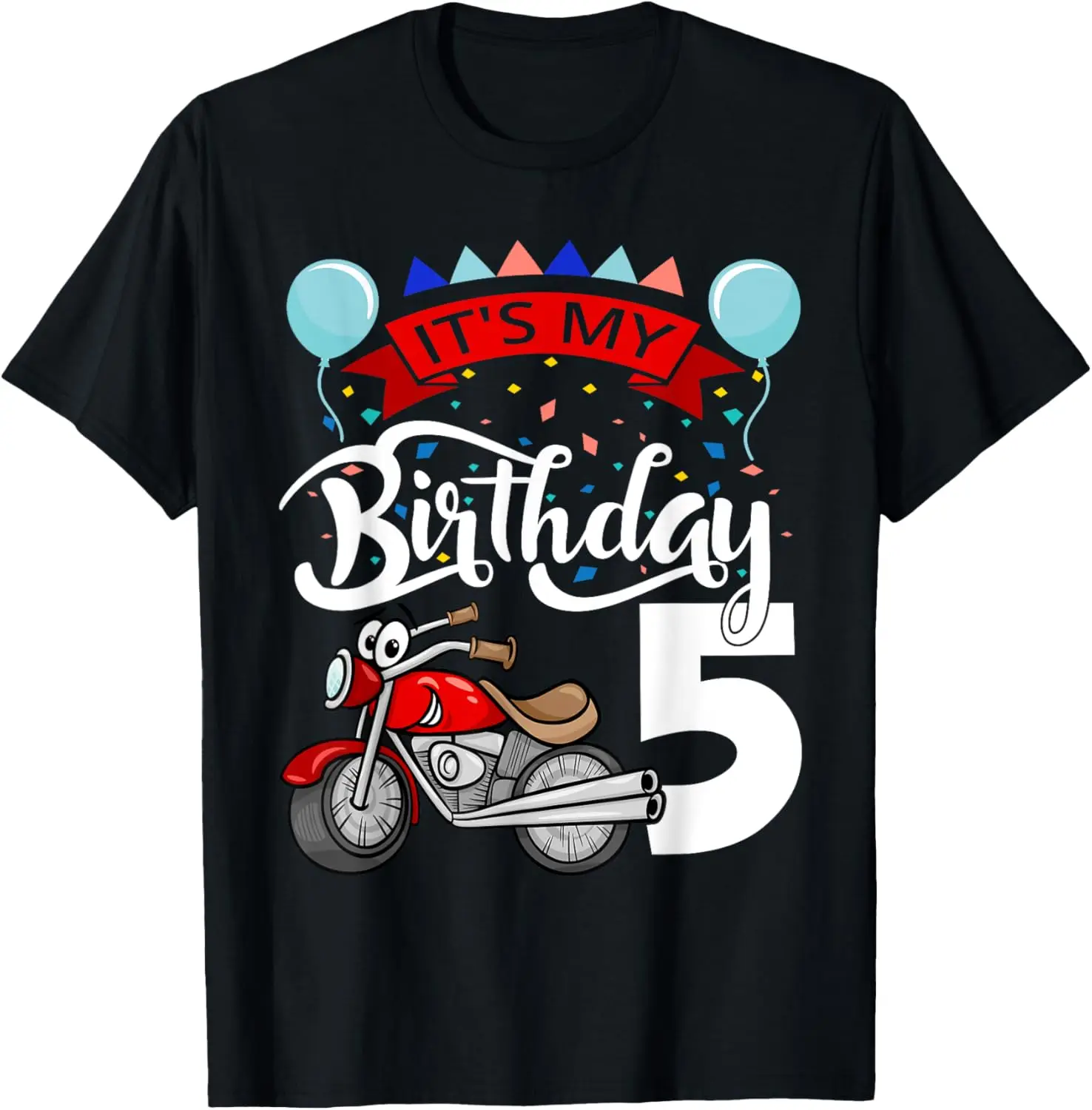 

It`s My Birthday Party 5 Themed Motorcycle Birthday T-Shirt