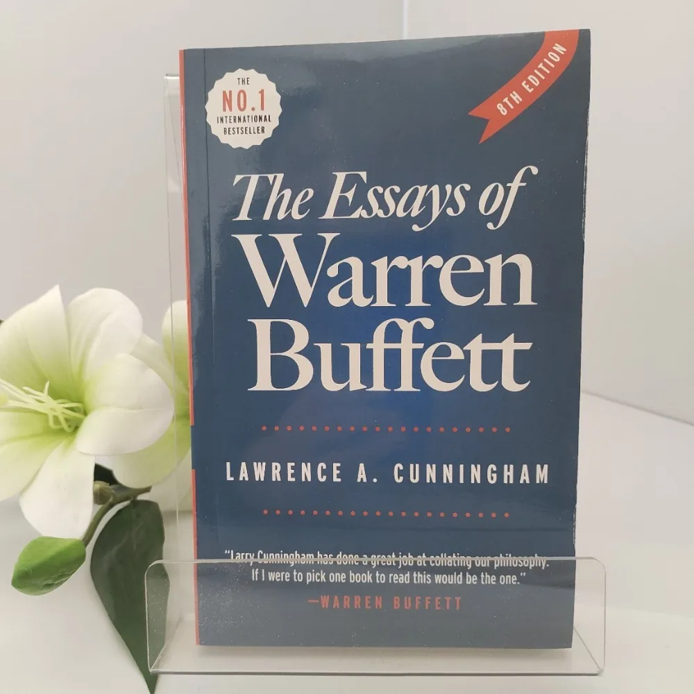 The Essays of Warren Buffett: Lessons for Corporate America & Investors | Timeless Wisdom From Berkshire Hathaway Annual Letters