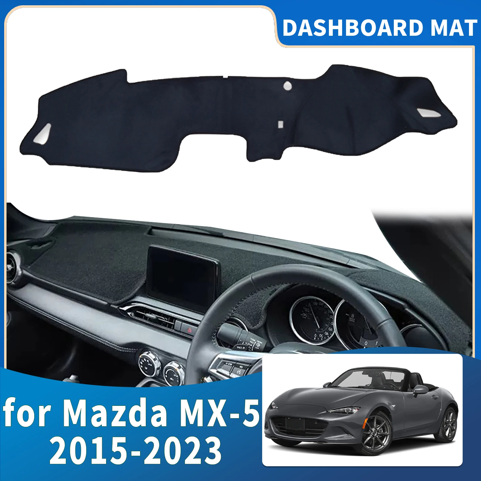 

fit for Mazda MX-5 Roadster Miata 2015-2022 ND RF MX5 Dashmat Dashboard Cover Pad Protective Carpet Accessories DashMat Sunshade