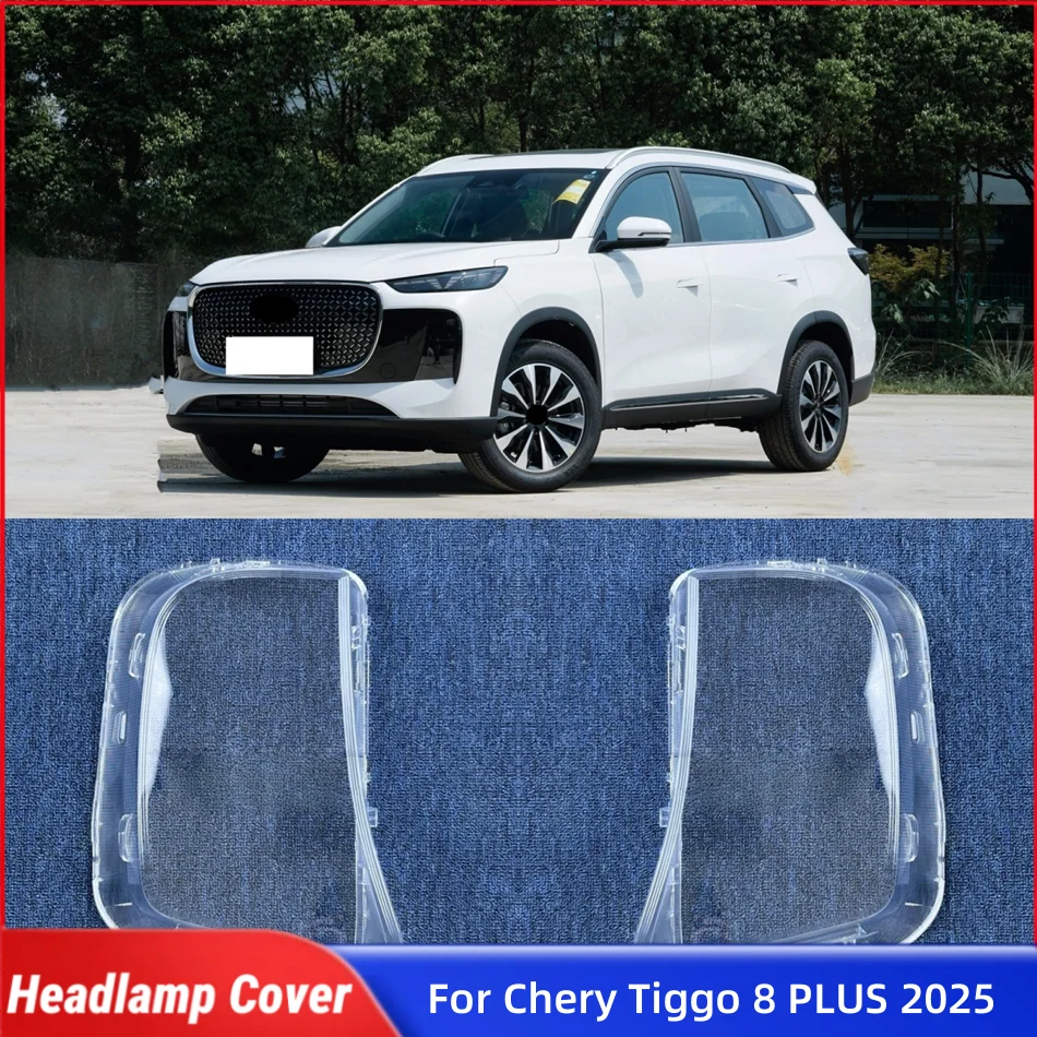 

Для Chery Tiggo 8 PLUS 2025 автомобильные гаджеты, крышка фары, стеклянная передняя фара автомобиля, крышка объектива, оболочка