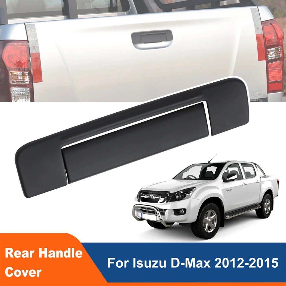 

Tailgate Rear Trunk Door Handle Cover Trim For Isuzu D-max Dmax 2012 2013 2014 2015 ABS Black Car Styling Exterior Accessories