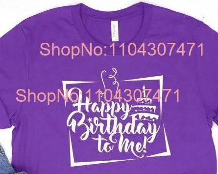 Happy Birthday T Shirt Cake Candle To Me long or short sleeves