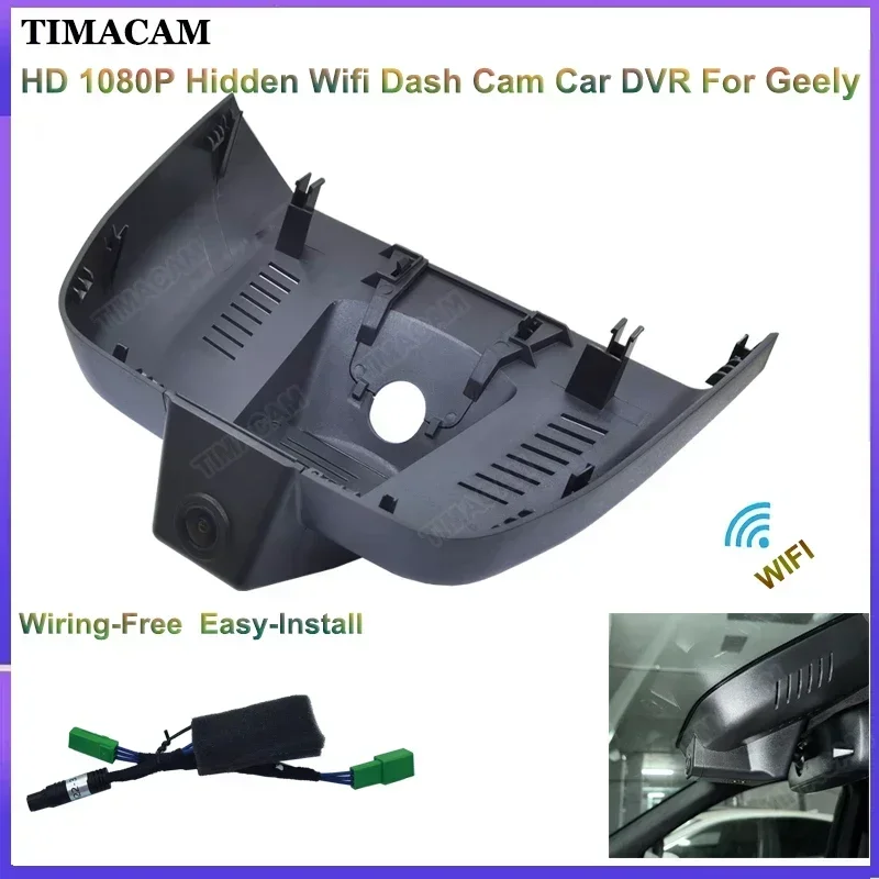 TIMACAM Plug and Play 1K 1080P Wifi Dashcam For Geely Monjaro KX11 Xingyue L 2020 2021 2022 2023 2024 2025  auto accessories