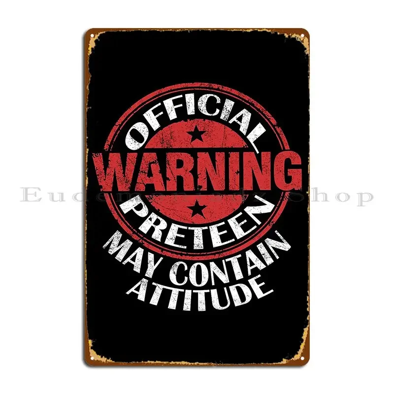 Warning Official Preteen May Contain Attitude 12th Birthday Design Metal Sign Poster Garage Decoration Customize Tin Sign Poster