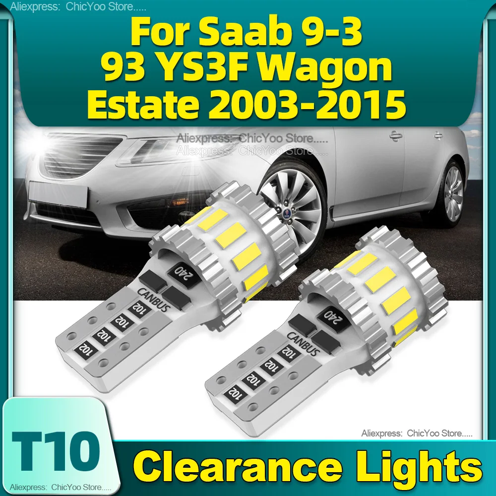 

W5W Clearance Lights T10 LED Bulb Canbus Auto Lamp 6000K For Saab 9-3 93 YS3F Wagon Estate 2003 2004 2005 2006 2007 2008-2015