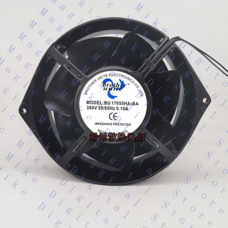 

H 1 PCS FOR brother unite Fan BU17055HA3BA AC380V 17055 17cm 2 WIRE All metal fan