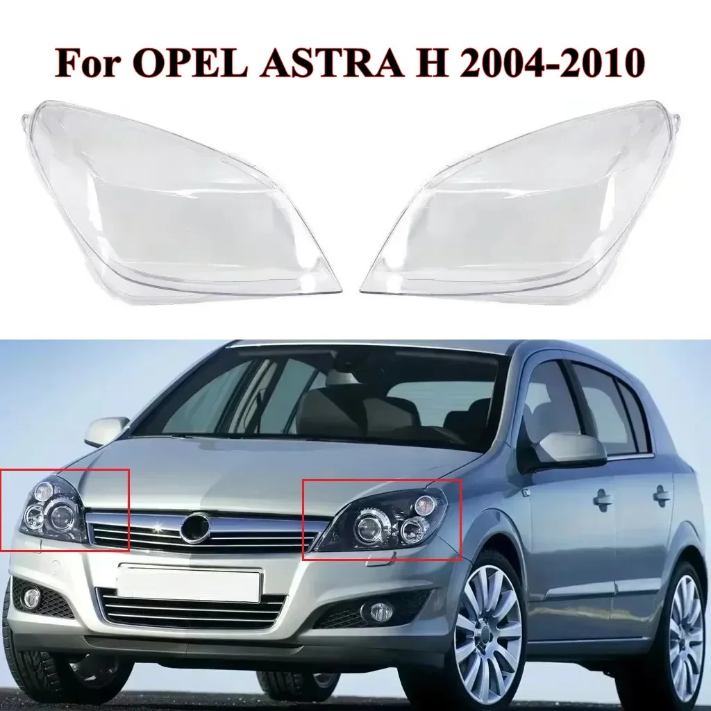 Car Transparent Housing Front Headlights Lens Shell Cover Glass Lampcover Lampshade For OPEL ASTRA H 2004 2005 2006 2007 - 2010