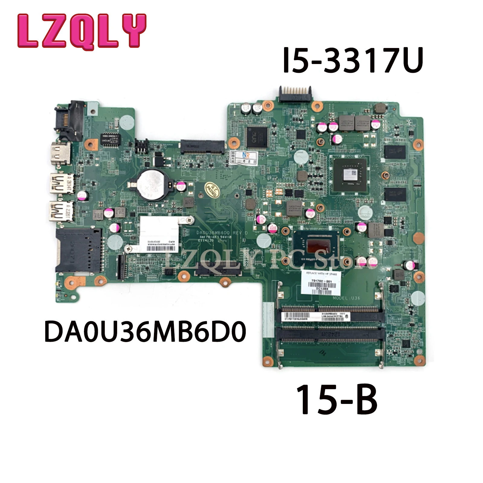 

LZQLY For HP Pavilion 15-B Series 701702-001 DA0U36MB6D0 Laptop Motherboard With SR0N8 I5-3317U 630M 2GB Mainboard Full Test