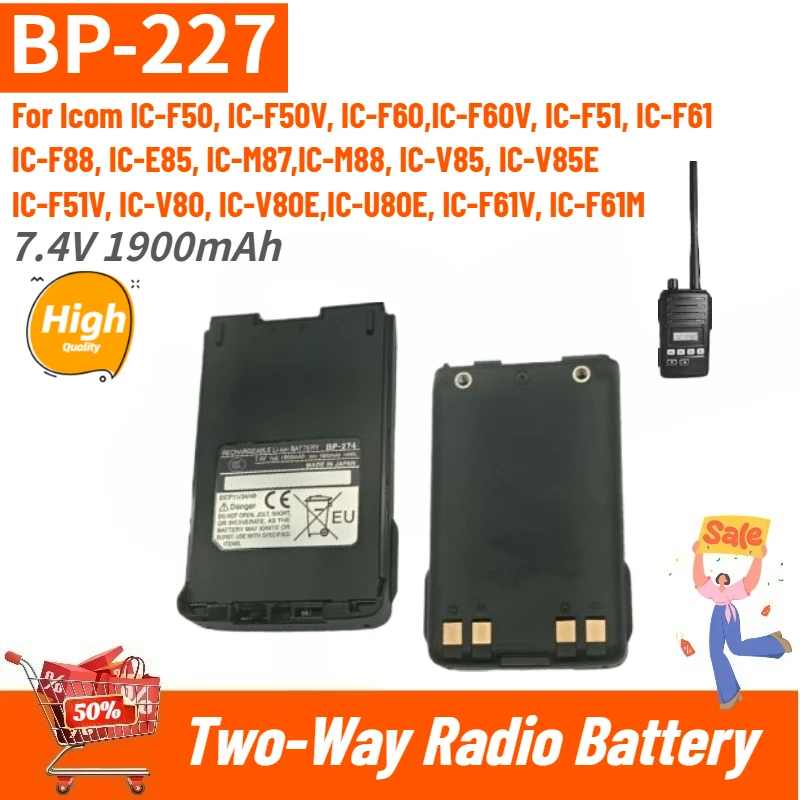 High Quality BP-227 Two-Way Radio Battery 7.4V 1900mAh for Icom IC-F88 IC-V80 IC-V85 IC-E85 IC-F50 F50V F51 IC-F60 IC-M88