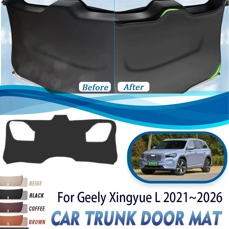 Car Trunk Door Covers For Geely Xingyue L Monjaro KX11 2021~2026 Anti-dirty Rug Boot Tailgate Pads Leather Mats Auto Acesssories