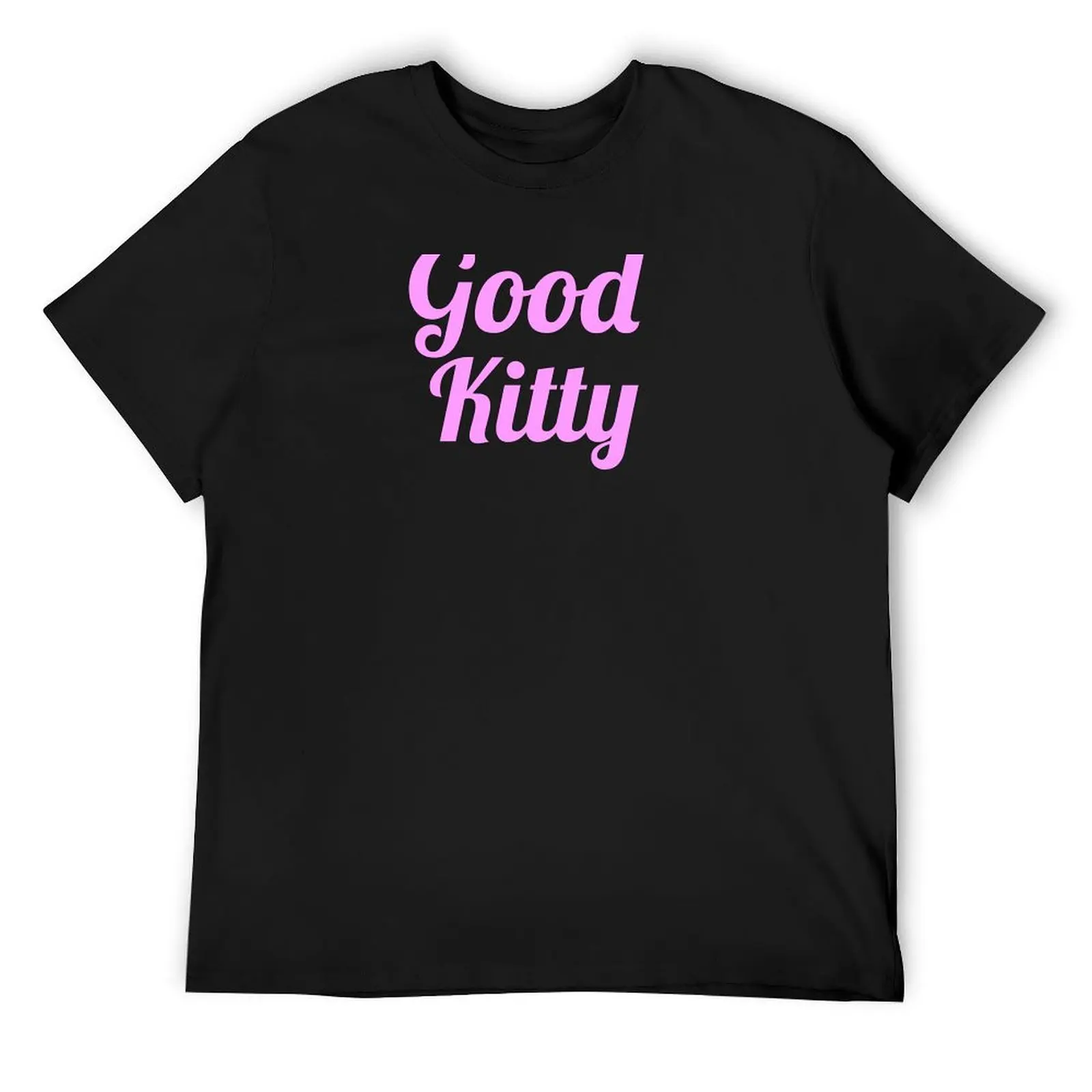 

Good Kitty BDSM Pet Play Kink Shirt T-Shirt