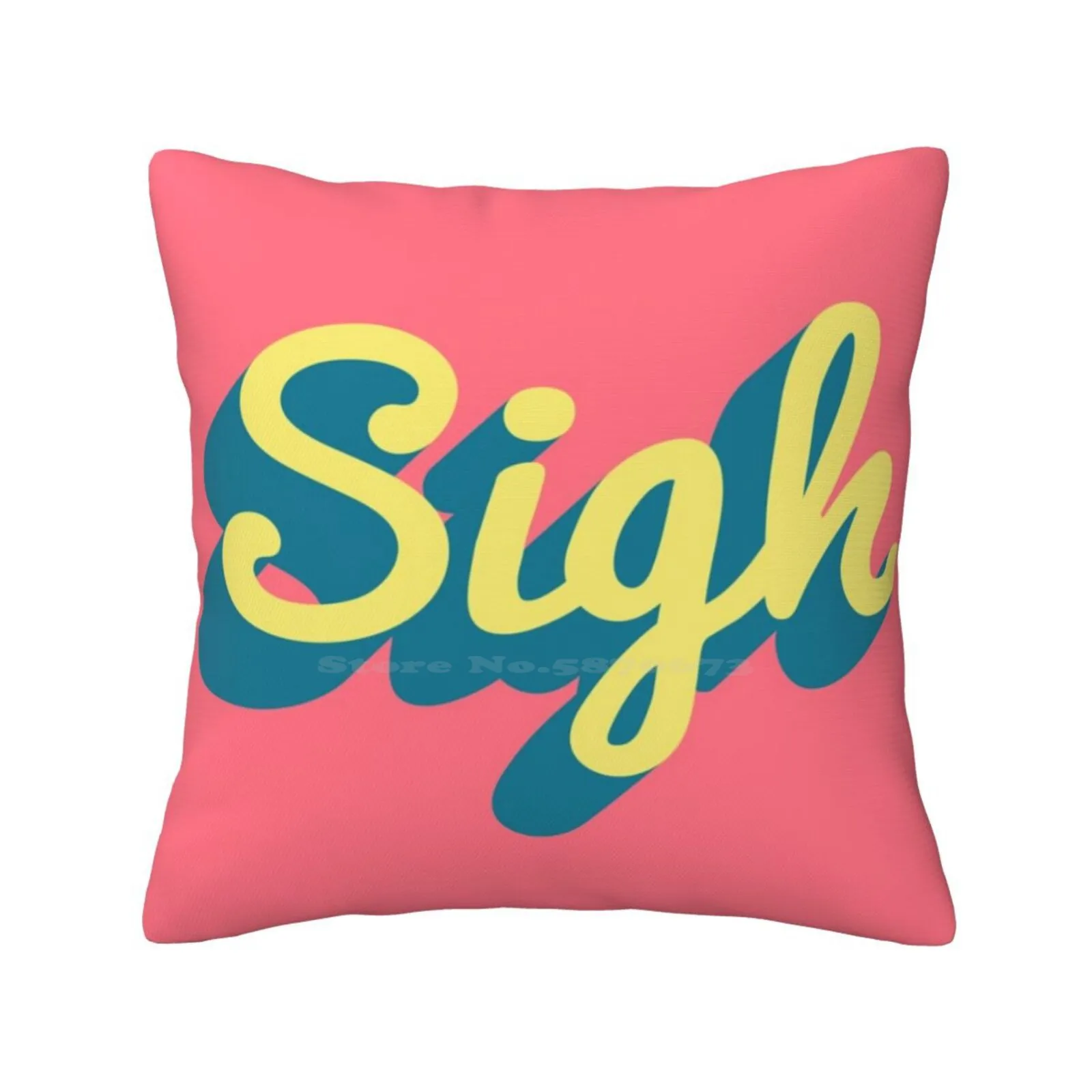 Sigh Throw Cushion Pillow Cover Vector Type Typography Sigh Pink Yellow Blue Neon Pop Art Lettering Word Art