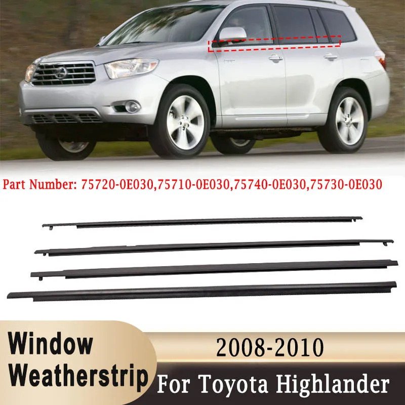 

For Toyota Highlander 2008-2010 Window Weatherstrips Outer Glass Seal Belt Trim Sealing Strips Rubber Belt Molding Trim